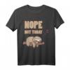 Lustiges Faultier T-Shirt NOPE NOT TODAY – Das perfekte Chill-Out Geschenk für Tierfreunde, Familie & Freunde