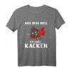 Lustiges Kackhaufen T-Shirt mit Spruch - Aus dem Weg, ich muss kacken! Perfektes Geschenk für Freunde und Humorliebhaber