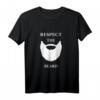 Respect The Beard Bart T-Shirt – Cooles Design, perfektes Geschenk für Bartliebhaber