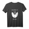 Respect The Beard Bart T-Shirt – Cooles Design, perfektes Geschenk für Bartliebhaber