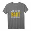 Lustiges Bart T-Shirt mit Spruch - Für Bartträger, Bärtige Männer & Bartliebhaber als Geschenkidee