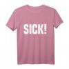 SICK! T-Shirt für Kids - Coole Geschenkidee, Klassisch geschnitten, Doppelt genähter Saum