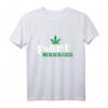 Cannabis Shirt THC Weed Pot - Plant Manager Geschenk-T-Shirt für Marihuana Fans & Unkraut Enthusiasten