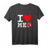 I Love M.e Not Men Lustiges Feministisches Zitat T-Shirt – Perfektes Geschenk für Familie, Freunde & Anlässe