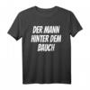 Der Mann Hinter Dem Bauch T-Shirt - Lustiges Geburtstagsgeschenk für Männer mit Bauch, ideal zum HapOwl
