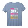 Ich bin eine Zicke T-Shirt – Lustiges Geschenk für Mädchen und Frauen, perfekt für Mädelsabend, Geburtstag & Muttertag
