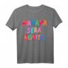 Mañana será bonito T-Shirt für Absolventen 2023 – Lustiges Graduation Shirt mit Flagge, Sonnenblumen & Pride Farben für Abschlussfeiern