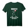 Warte! Du hast was verloren! Lustiges Spruch T-Shirt für Kollegen, Familie und Freunde – Humorvolles Design für den Alltag