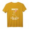 Warte! Du hast was verloren! Lustiges Spruch T-Shirt für Kollegen, Familie und Freunde – Humorvolles Design für den Alltag