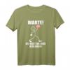 Warte! Du hast was verloren! Lustiges Spruch T-Shirt für Kollegen, Familie und Freunde – Humorvolles Design für den Alltag