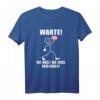 Warte! Du hast was verloren! Lustiges Spruch T-Shirt für Kollegen, Familie und Freunde – Humorvolles Design für den Alltag
