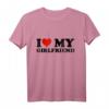 I Love My Girlfriend Weißes T-Shirt - Romantisches Geschenk für die Freundin, perfekt zum Valentinstag, Geburtstag oder Jubiläum