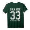 Polk High 4 Touchdowns T-Shirt – Lustiges Football T-Shirt für Sportfans mit Humor