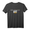 Dont touch my CAT Baggerfahrer T-Shirt – Fanartikel für Caterpillar Liebhaber & Baumaschinenprofis