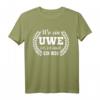 Lustiges Vorname Uwe T-Shirt mit Spruch – Perfektes Geschenk für Geburtstag, Weihnachten, Urlaub oder Party für deinen besten Uwe