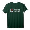 I Love My Hot Boyfriend T-Shirt – Romantisches Valentinstagsgeschenk für den Partner, Liebesbotschaft auf T-Shirt