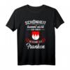Schönheit kommt aus Franken - Lustiges T-Shirt mit fränkischem Dialekt für Oberfranken, Nürnberg & Würzburg, ideales Geschenk zu Weihnachten & Geburtstag