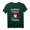 Schönheit kommt aus Franken - Lustiges T-Shirt mit fränkischem Dialekt für Oberfranken, Nürnberg & Würzburg, ideales Geschenk zu Weihnachten & Geburtstag