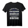Hausmeister Manchmal Brauch Ich Kompetente Beratung T-Shirt – Sarkastisches Geschenk für Handwerker, Kollegen & Freunde zu Geburtstagen, Weihnachten & Jubiläum
