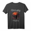 Besetzen Sie den Planeten Mars T-Shirt – Futuristisches Weltraum-Design für Raumfahrt- und Science-Fiction-Fans, perfekt als Geschenk