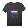 Im a Mixtape I am Cool Bi Pride T-Shirt – Lustiges LGBT Regenbogen Outfit für Bi, Homo, Bisexuell & Supporter