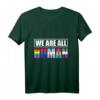 Wir sind alle Menschen LGBT T-Shirt - Regenbogen Symbol für Gleichheit & Unterstützung für LGBTQ Community, Pride & CSD Geschenk