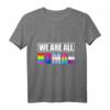 Wir sind alle Menschen LGBT T-Shirt - Regenbogen Symbol für Gleichheit & Unterstützung für LGBTQ Community, Pride & CSD Geschenk