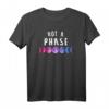 Not a phase Mondphasen LGBT CSD Bisexuell T-Shirt – Supporte Queer Pride & Pride Parade mit stilvollem Design