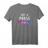 Not a phase Mondphasen LGBT CSD Bisexuell T-Shirt – Supporte Queer Pride & Pride Parade mit stilvollem Design