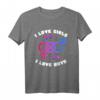I love girls I love boys LGBT CSD Bisexuell T-Shirt – Buntes Queer Pride Design für CSD, Pride & Coming-Out
