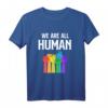Wir sind alle Menschen Menschenrecht LGBT T-Shirt – Support für Gleichheit, Regenbogen & Pride
