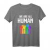 Wir sind alle Menschen Menschenrecht LGBT T-Shirt – Support für Gleichheit, Regenbogen & Pride