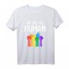 Wir sind alle Menschen Menschenrecht LGBT T-Shirt – Support für Gleichheit, Regenbogen & Pride