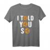 Habe Ich Gesagt Ripple XRP Währung Geld Blockchain Geschenk T-Shirt – Perfektes Krypto-Design für Fans und Liebhaber