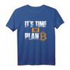 It's time for Plan B - Bitcoin Blockchain T-Shirt für Krypto-Fans, Hodler und Daytrader - Perfektes Geschenk für Weihnachten, Ostern, Vatertag & Geburtstag