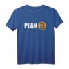 Bitcoin Plan B Kryptowährung T-Shirt - Perfektes Geschenk für Krypto Trader, Investoren & Bitcoin Fans zu Geburtstagen & Weihnachten