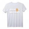 Ich hab's dir gesagt - Lustiges Bitcoin Blockchain T-Shirt für Krypto-Fans, HODLer & Miner als Geschenk