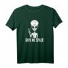 Alien UFO Weltraum Außerirdischer Geschenk - Give Me Space T-Shirt für Sci-Fi und Weltraumfans
