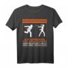 40 Geburtstag sagen T-Shirt - Humorvolles Geschenk zum Geburtstag, Vatertag, Muttertag, Ostern & Weihnachten