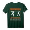 40 Geburtstag sagen T-Shirt - Humorvolles Geschenk zum Geburtstag, Vatertag, Muttertag, Ostern & Weihnachten
