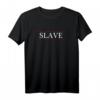 Grafisches T-Shirt mit Top That Says the Word - SLAVE | Humorvolles Statement-Shirt mit klassischem Schnitt