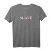 Grafisches T-Shirt mit Top That Says the Word - SLAVE | Humorvolles Statement-Shirt mit klassischem Schnitt