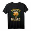 Morgens müde Abends blau Klaus T-Shirt - Lustiges Geburtstags- und Vatertagsgeschenk mit Spruch für Klaus