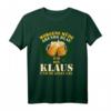 Morgens müde Abends blau Klaus T-Shirt - Lustiges Geburtstags- und Vatertagsgeschenk mit Spruch für Klaus