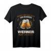 Lustiges Werner Vorname Feier T-Shirt – Personalisierte Geschenkidee für Geburtstagsjungen und Männer mit Namen Werner