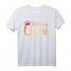 Lustiges Birthday Queen T-Shirt – Perfektes Geburtstagsgeschenk für Frauen, Party Outfit für Damen