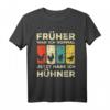 Früher war ich normal jetzt habe ich Hühner T-Shirt – Lustiges Tiermotiv für Hühnerfans und Hühnerzüchter