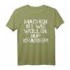 Machen ist wie wollen nur krasser – Motivations T-Shirt für Sport, Arbeit & Alltag | Inspirierende Fitness Kleidung & Geschenk