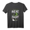 Ich bin eine Hexe, ich darf das - Lustiges Witch T-Shirt für Halloween, Party-Outfit & Geschenkidee