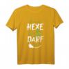 Ich bin eine Hexe, ich darf das - Lustiges Witch T-Shirt für Halloween, Party-Outfit & Geschenkidee
